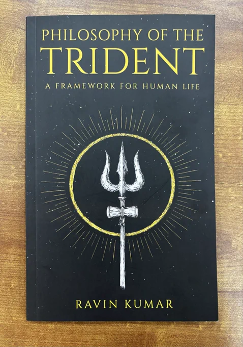 Philosophy of the Trident - A Framework for Human Life