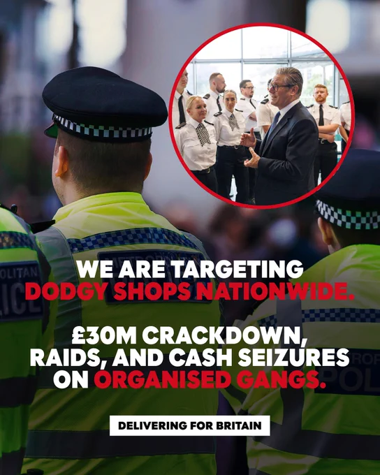 An announcement image by 10 Downing Street reading 'We are targeting dodgy shops nationwide. £30m crackdown, raids, and cash seizures on organised gangs.' With imagery of Prime Minister Keir Starmer and police.