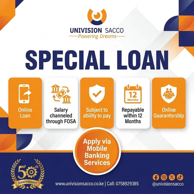 Special loan advertisement for UNIVISION SACCO. Features include: online loan, salary channeled through FOSA, ability to pay, repayable within 12 months, and online guarantorship. Encourages application via mobile banking services. Includes UNIVISION SACCO’s contact information and social media handles. 50th Anniversary emblem displayed.
