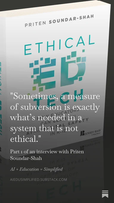 The image shows a white 3D book angled slightly to the left against a black background, with a glossy reflection beneath it. The cover text reads “Priten Soundar-Shah,” “Ethical Ed Tech,” and “How Educators Can Lead on AI and Digital Safety in K-12,” with a teal pixel-style graphic at the center. The Jossey-Bass Wiley Brand logo appears near the lower right of the cover.