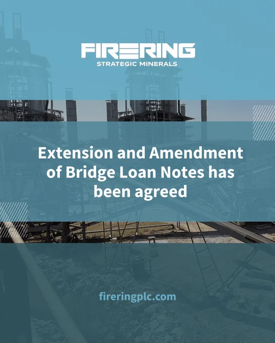 Image of an announcement from Firering Strategic Minerals. The text reads: "Extension and Amendment of Bridge Loan Notes has been agreed." The background shows an industrial site with metal structures.