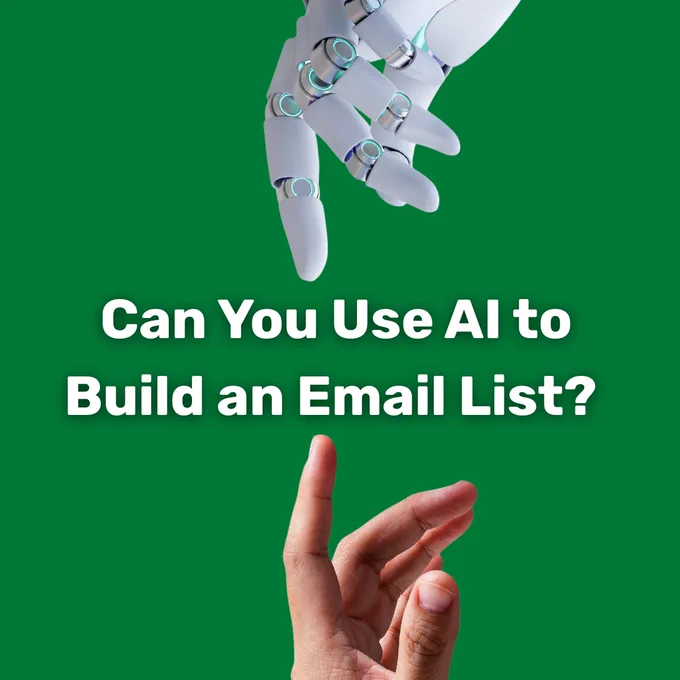 A robotic hand reaching towards a human hand with the text 'Can You Use AI to Build an Email List?' on a green background. The image conveys the theme of AI technology collaborating with humans.