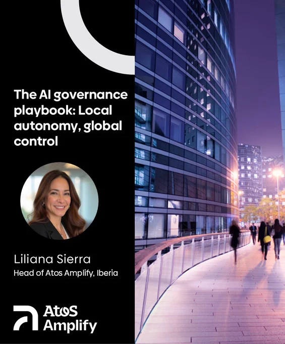 In her latest blog, “The AI governance playbook: Local autonomy, global control”, Liliana Sierra (He
