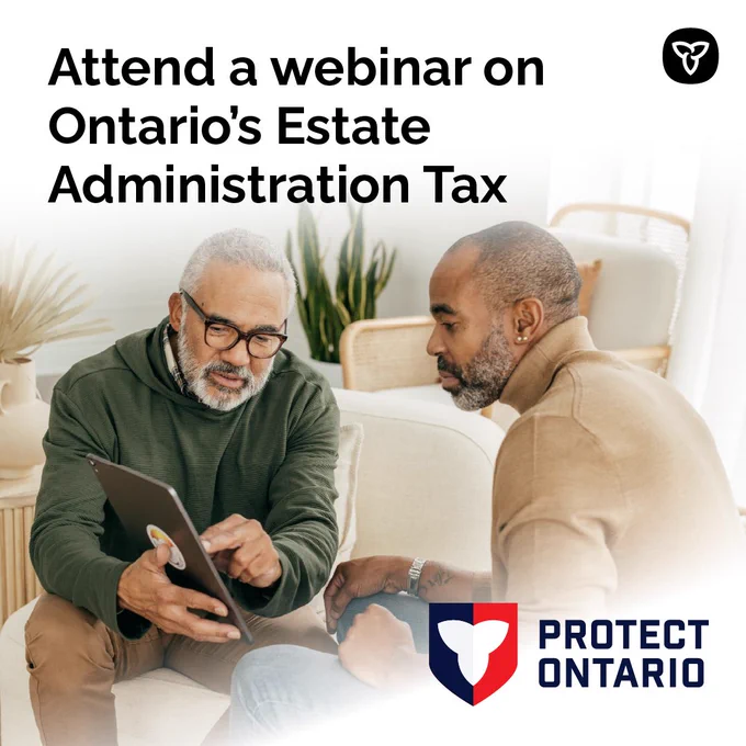 Photo of a senior and caregiver looking at a tablet

Text: Attend a webinar on Ontario’s Estate Administration Tax
