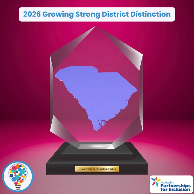 A dark pink background with an image of a transparent award with the state of South Carolina carved into it. The base of the award has a plaque that reads, "Growing Strong District Distinction." Above the award is a white rectangle with text reading “20226 Grow Strong District Distinction." Below the award are the Early Childhood Inclusion Conference logo and South Carolina Partnerships for Inclusion logo.