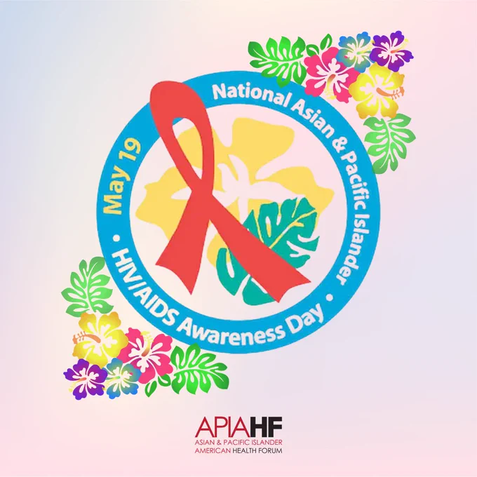 Graphic commemorating National Asian & Pacific Islander HIV/AIDS Awareness Day, with a border of hibiscus flowers.