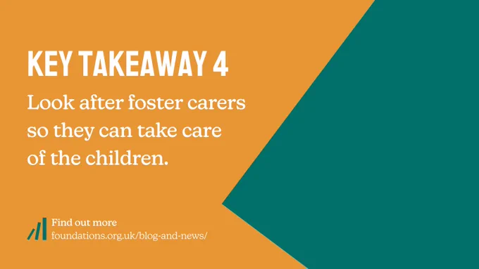 Key takeaway 4: Look after foster carers so they can take care of the children.