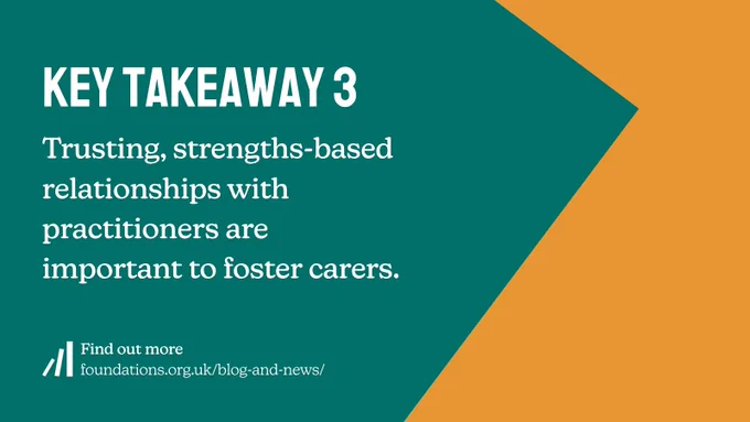 Key takeaway 3: Trusting, strengths-based relationships with practitioners are important to foster carers.