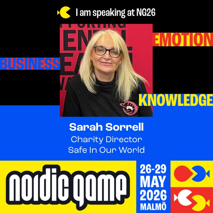 I am Sarah Sorrell, charity director at Safe In Our World and I am speaking at NG26 Nordig Game in Malmo.