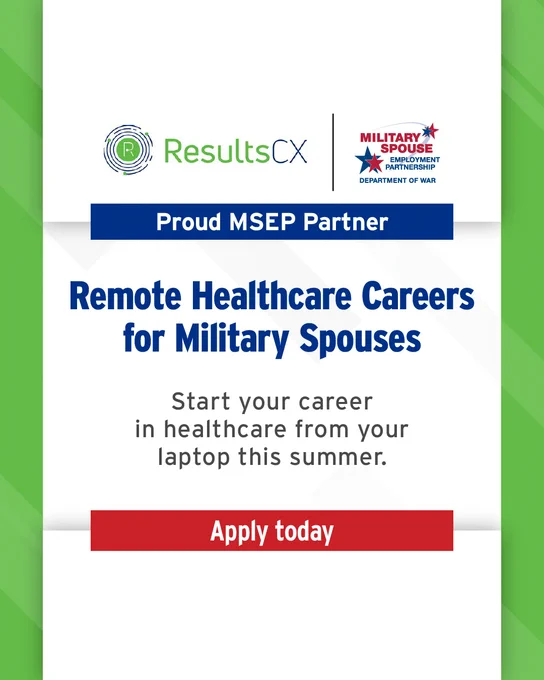 Graphic with the ResultsCX and Military Spouse Employment Partnership logos at the top. Blue banner reads “Proud MSEP Partner.” Main headline says “Healthcare Careers for Military Spouses.” Bullet points list remote healthcare career opportunities, roles supporting patient physicians and healthcare facilities, opportunities assisting with appointments, medications and healthcare funds and positions for licensed insur