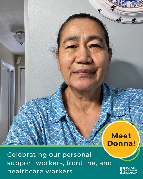 Portrait photo of Donna wearing a blue patterned shirt and smiling softly at the camera indoors. Graphic text reads “Celebrating our personal support workers, frontline, and healthcare workers” with a yellow circle that says “Meet Donna!” and the March of Dimes Canada logo in the corner.