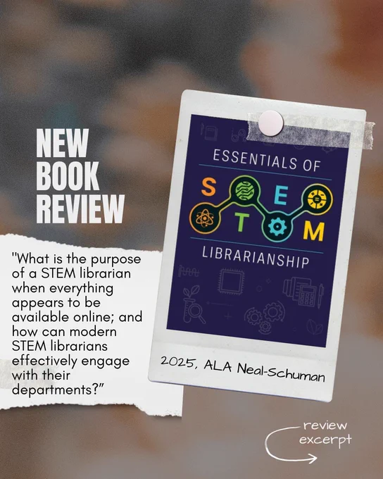 New book review: Essentials of STEM Librarianship. "What is the purpose of a STEM librarian when everything appears to be available online; and how can modern STEM librarians effectively engage with their departments?"