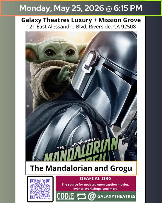 [Post Description:
“Galaxy Theatres Luxury   Mission Grove”
“Monday, May 25, 2026, at 6:15 pm”
Galaxy Theatres Luxury   Mission Grove
121 E. Alessandro Blvd,
Riverside, CA 92508
Second Column:
Movie poster of The Mandalorian and Grogu
CODIE logo with a golden rain cross and arrow above the “i”
End of description]