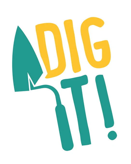 An illustration of a trowel with the words Dig It! in bold yellow and green text.