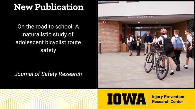 New Publication. On the road to school: A naturalistic study of adolescent bicyclist route safety. Journal of Safety Research. Logo of the University of Iowa Injury Prevention Research Center. A group of children arriving at school. One adolescent is walking his bike.