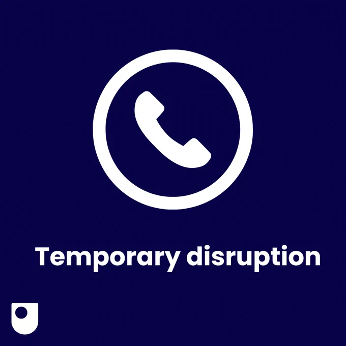 Temporary disruption.