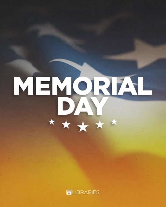 Graphic with the words “Memorial Day” in large white text over a blurred American flag background. The UT Libraries logo appears at the bottom.