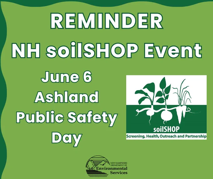 Flyer advertising upcoming soil shop event on June 6 at the Ashland, New Hampshire Public Safety Day.