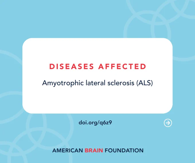 Diseases Affected: Amyotrophic lateral sclerosis (ALS)