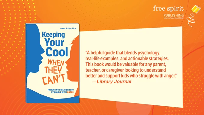 Keeping Your Cool When They Can't book cover and review from Library Journal: “A helpful guide that blends psychology, real-life examples, and actionable strategies. This book would be valuable for any parent, teacher, or caregiver looking to understand better and support kids who struggle with anger.”