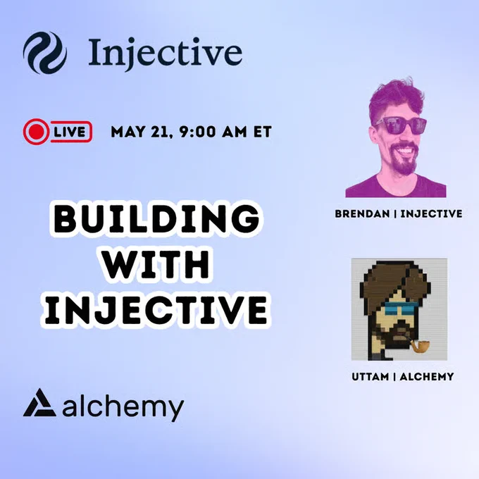 Injective Alchemy

Building with injective

May 21, 9:00 AM ET

Brendan, Injective

Uttam, Injective