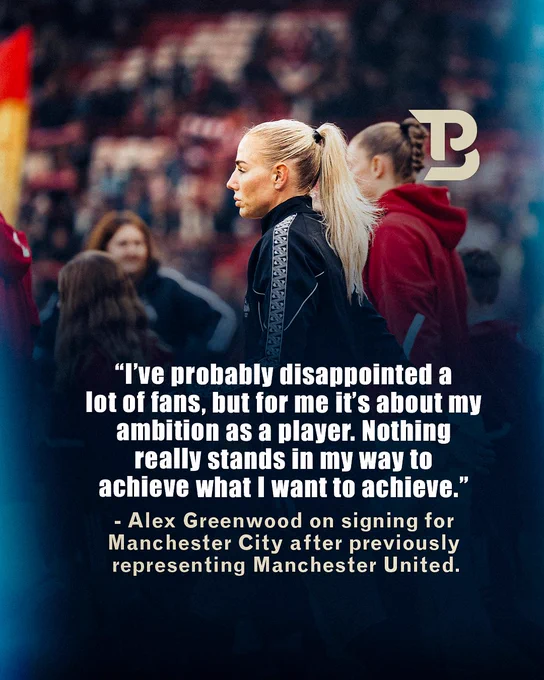 A graphic showing a side-profile photo of Alex Greenwood in a black training jacket at a football stadium, with a blurred crowd in the background and Beyond the Pitch logo in the top right. Overlaid text features a quote from Greenwood: “I’ve probably disappointed a lot of fans, but for me it’s about my ambition as a player. Nothing really stands in my way to achieve what I want to achieve.” Beneath it, a caption explains that the quote was made when signing for Manchester City after previously representing Manchester United.