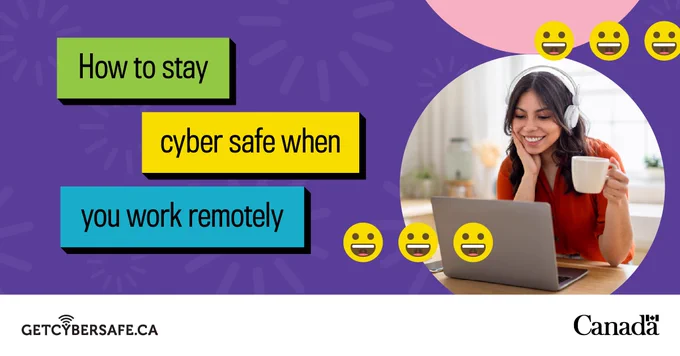 A person wearing headphones looking at a laptop. Image text: How to stay cyber safe when you work remotely