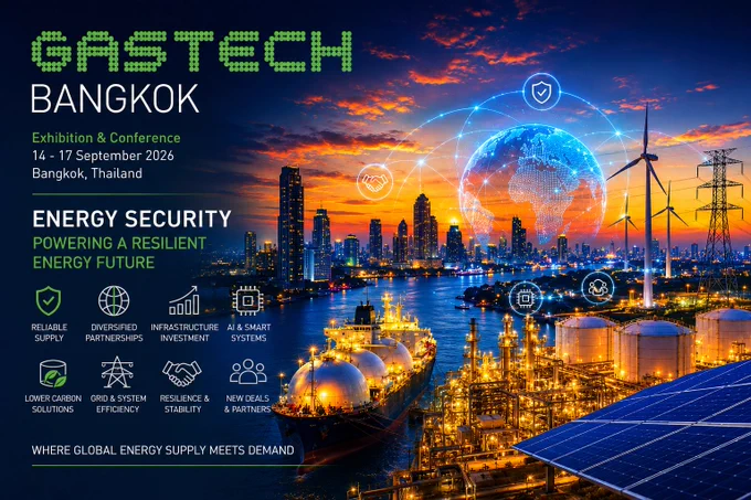 Image for Gastech Bangkok 2026 focused on energy security. The design shows Bangkok’s skyline at sunset with an LNG carrier, energy infrastructure, storage tanks, solar panels, wind turbines, power lines, and a glowing digital globe representing global energy connectivity. Text on the image includes “Gastech Bangkok,” “Exhibition & Conference, 14–17 September 2026, Bangkok, Thailand,” “Energy Security,” and “Powering a Resilient Energy Future.” Icons highlight reliable supply, diversified partnerships, infrastructure investment, AI and smart systems, lower-carbon solutions, grid and system efficiency, resilience and stability, and new deals and partners. Posted by Harold Sinnott 
