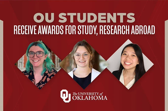 Three individuals smiling, positioned in diamond-shaped frames, with the text "OU Students Receive Awards for Study, Research Abroad" above. "The University of Oklahoma" logo is displayed below.