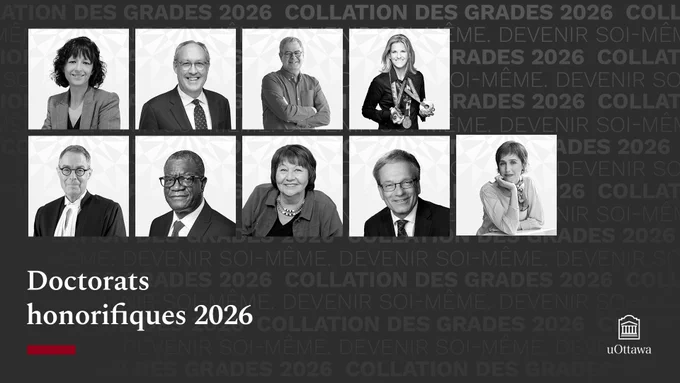 Mosaïque des photos des récipiendaires de doctorats honorifiques qui seront conférés par l'Université d'Ottawa en juin 2026.