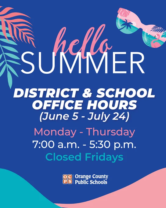 Graphic announcing "Hello SUMMER" with District & School Office Hours from June 5 - July 24.