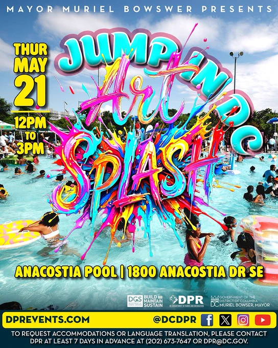 Mayor Muriel Bowser Presents Jump in DC Art Splash on Thursday, May 21 from 12PM to 3PM at Anacostia Pool at 1800 Anacostia Dr SE.