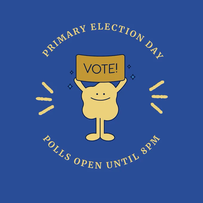 Stylized figure holding a ‘VOTE!’ sign above their head with circular text reading ‘Primary Election Day’ and ‘Polls Open Until 8 PM.’