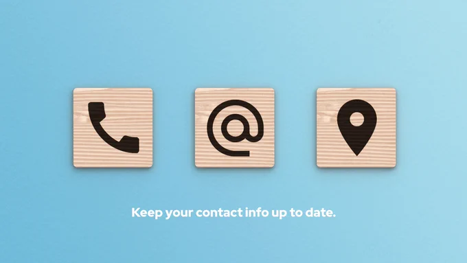 Three-icon trio: phone   envelope   map pin with headline “Keep your contact info up to date.”
