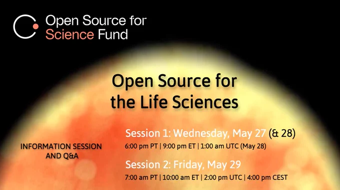 Banner describing two information sessions for the Open Source for the Life Sciences call for proposals. More information and schedule details in the thread.