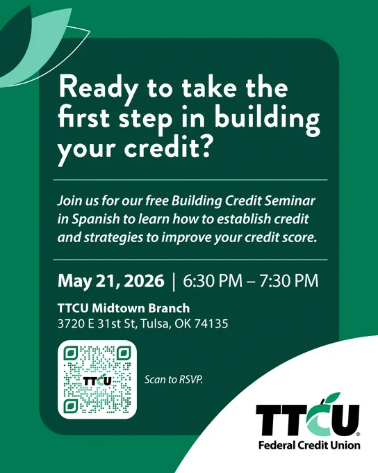 Flyer for a Spanish-language Credit Building Seminar hosted by TTCU Federal Credit Union. The event is on May 21, 2026, from 6:30 PM to 7:30 PM at TTCU Midtown Branch, 3720 E 31st St, Tulsa, OK. The flyer features a QR code for RSVP.