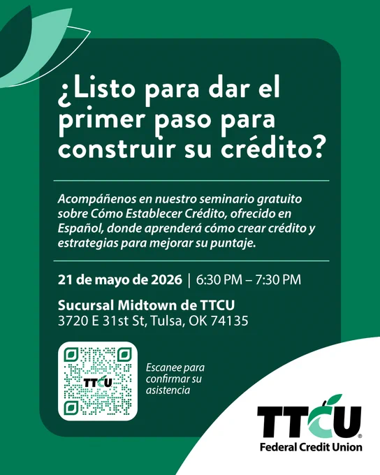 Flyer for a Spanish-language Credit Building Seminar hosted by TTCU Federal Credit Union. The event is on May 21, 2026, from 6:30 PM to 7:30 PM at TTCU Midtown Branch, 3720 E 31st St, Tulsa, OK. The flyer features a QR code for RSVP.