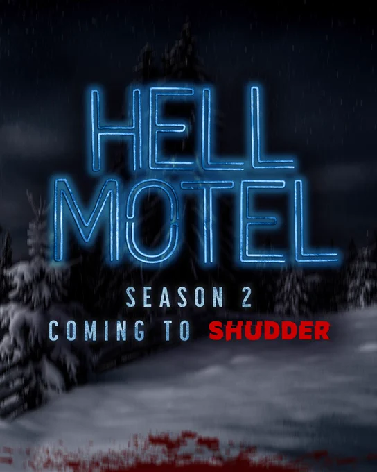 Dark and eerie promotional poster for 'Hell Motel' Season 2, featuring snowy woods and neon text. The series returns on Shudder.