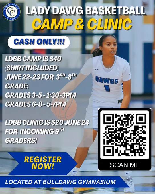 lady dawg basketball camp and clinic cash only . ldbb camp is 40 shirt included. june 22-23 for 3rd-8th grade. grades 3-5 130-3pm grades 6-8 5-7pm ldbb clinic is 20 june 24 for incoming 9th graders. register now. located at bulldawg gymnasium