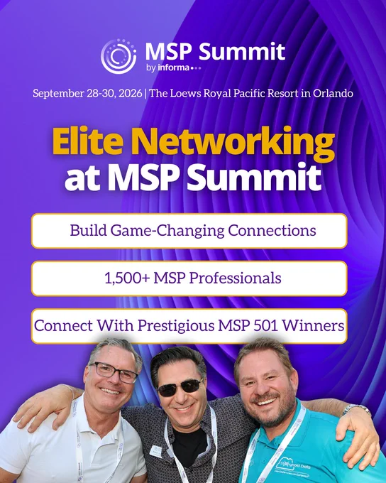 Graphic for MSP Summit by Informa, September 28-30, 2026, at The Loews Royal Pacific Resort in Orlando. \"Elite Networking at MSP Summit.\" Features \"Build Game-Changing Connections,\" \"1,500  MSP Professionals,\" and three smiling professionals.