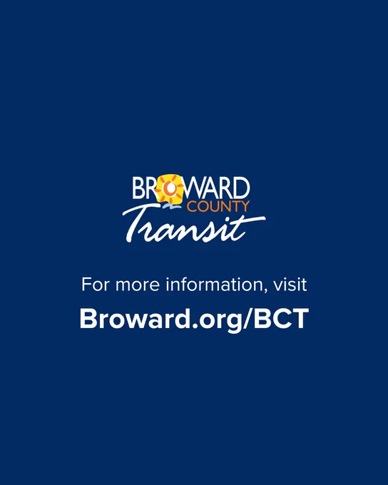 Minimalist blue graphic featuring the Broward County Transit logo and white text reading, “For more information, visit Broward.org/BCT.”