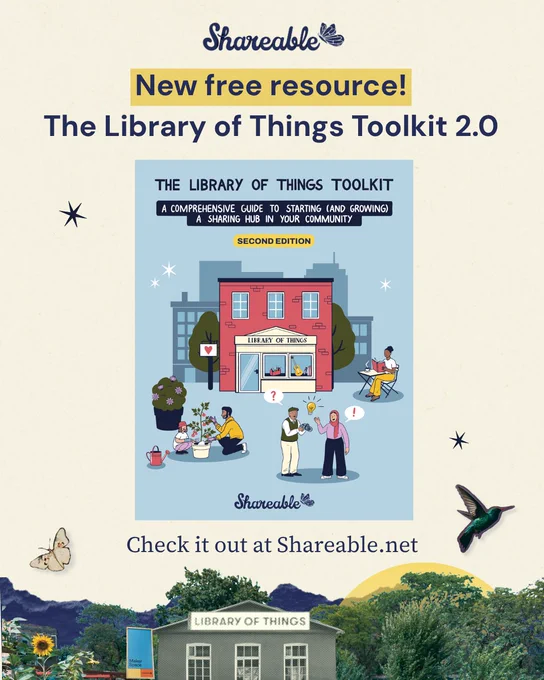 Promotional graphic announcing "New free resource! The Library of Things Toolkit 2.0" by Shareable. Features the toolkit's illustrated cover showing a red community library building with diverse people gardening, reading, and sharing ideas. Decorative elements include a hummingbird, butterfly, flowers, and star accents on a cream background. Text reads "Check it out at Shareable.net."