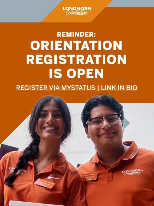 Two individuals wearing orange "Longhorn Orientation" shirts smile at the camera. The image promotes orientation registration, encouraging viewers to register via MyStatus with a link provided in the bio.
