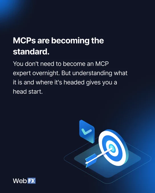 MCPs are becoming the standard. You don't need to become an MCP expert overnight. But understanding what it is and where it's headed gives you a head start.