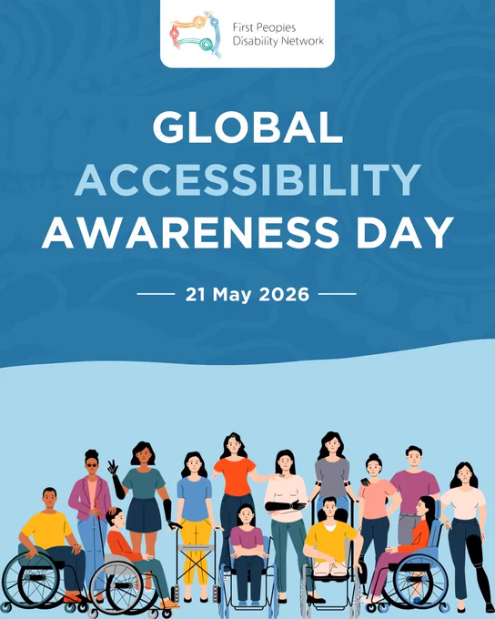A blue tile with subtle Aboriginal artwork patterns in the background. At the top center, the First Peoples Disability Network logo appears inside a white rounded box. Large white text reads “GLOBAL ACCESSIBILITY AWARENESS DAY.” Below, smaller white text reads “21 May 2026.” The bottom half of the tile features a light blue background with a diverse group of people, including individuals using wheelchairs, walkers, and prosthetic limbs.