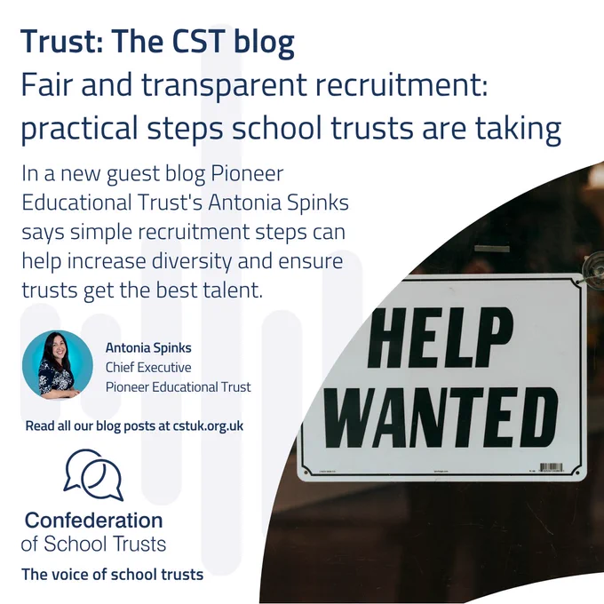 In a new guest blog Pioneer Educational Trust's Antonia Spinks says simple recruitment steps can help increase diversity and ensure trusts get the best talent.