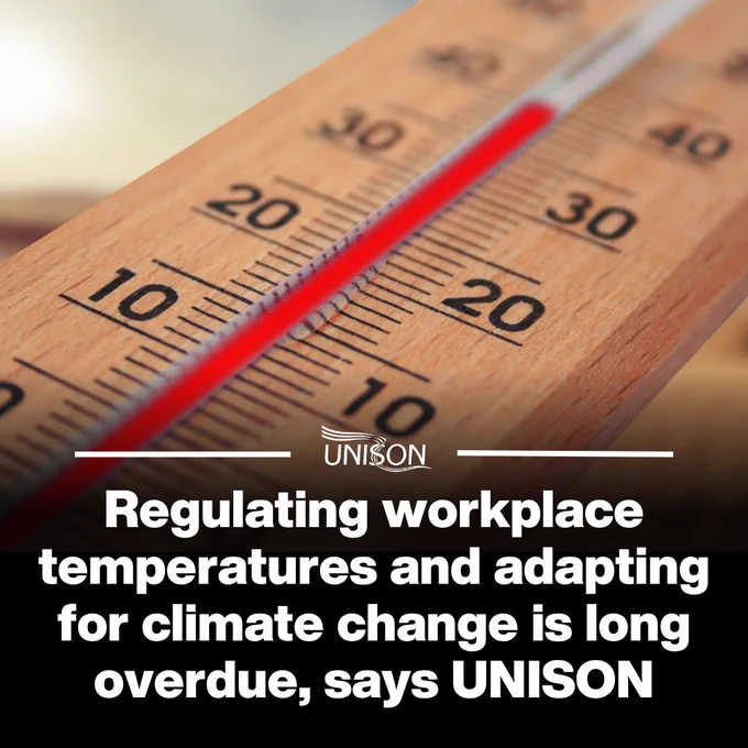 Regulating workplace temperatures and adapting for climate change is long overdue, says UNISON.