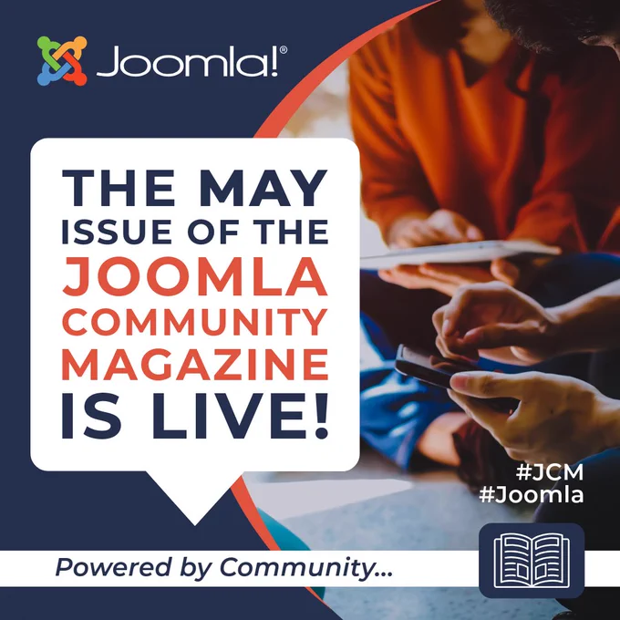 Joomla-branded graphic announcing the Joomla Community Magazine. Large text reads: “The May Issue of the Joomla Community Magazine Is Live!” Background shows people using mobile devices. Includes hashtags #JCM #Joomla and the tagline “Powered by Community…”