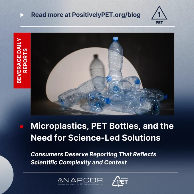 Promotional graphic for a Positively PET blog post titled “Microplastics, PET Bottles, and the Need for Science-Led Solutions.” The image shows several crushed and empty PET plastic bottles against a dark background. Text highlights the message: “Consumers Deserve Reporting That Reflects Scientific Complexity and Context.” The graphic includes the Beverage Daily logo, a link to PositivelyPET.org/blog, the #1 PET symbol, and NAPCOR and Positively PET logos.