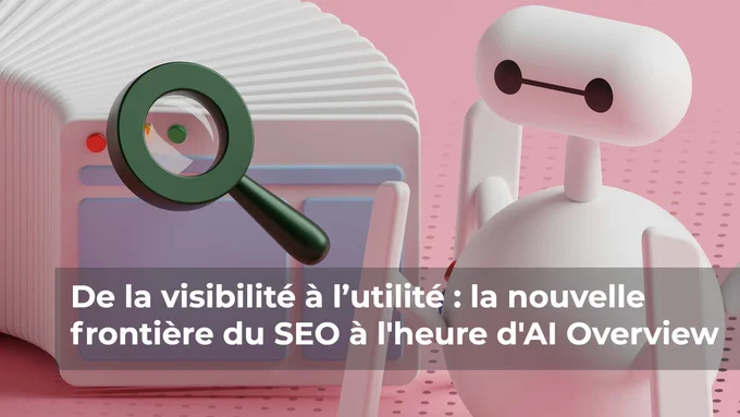 Avec AI Overview, le #SEO entre dans une nouvelle ère